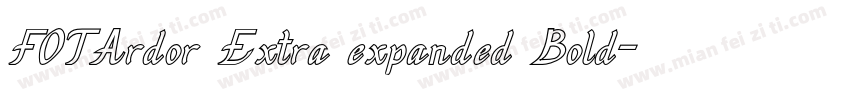 FOTArdor Extra expanded Bold字体转换